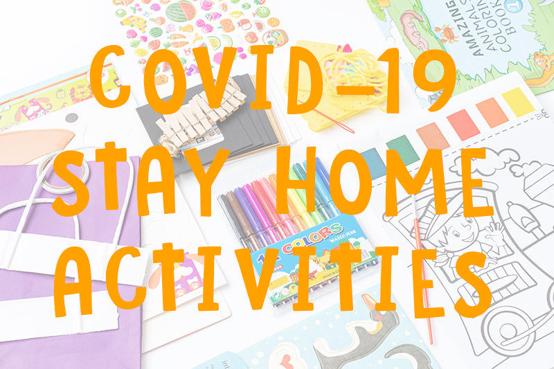 COVID-19 Stay Home Activities